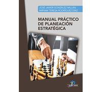 Manual Práctico De Planeación Estratégica