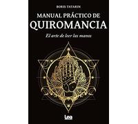 Manual práctico de quiromancia; El arte de leer las manos (Armonía)