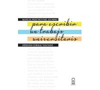 Manual Práctico Del Alumno: Para Escribir Un Trabajo Universitario (eb