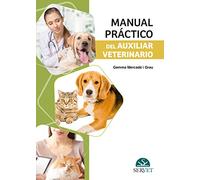 Manual práctico del auxiliar veterinario
