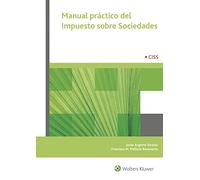 Manual práctico del Impuesto sobre Sociedades (DIDACTICA PEDAGOGIA)