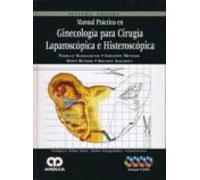 Manual Practico En Ginecologia Para Cirugia Laparoscopica E Histerosco