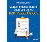 Manual práctico para el buen uso de los test psicológicos (Manuales prácticos)