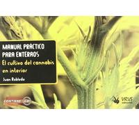 MANUAL PRACTICO PARA ENTERAOS CULTIVO DEL CANNABIS (SIN COLECCION)