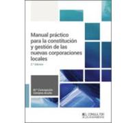 Manual Practico Para La Constitucion Y Gestion De Las Nuevas Corporaci