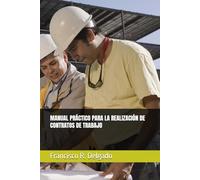 MANUAL PRÁCTICO PARA LA REALIZACIÓN DE CONTRATOS DE TRABAJO