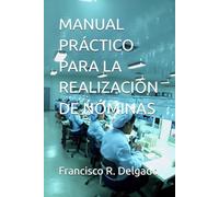 MANUAL PRÁCTICO PARA LA REALIZACIÓN DE NÓMINAS