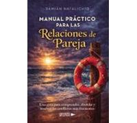 Manual Práctico para las Relaciones de Pareja