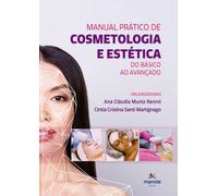 MANUAL PRÁTICO DE COSMETOLOGIA E ESTÉTICA