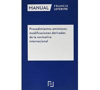Manual Procedimientos amistosos: modificaciones derivadas de la normativa internacional (SIN COLECCION)
