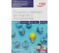 Manual. Proyecto y viabilidad del negocio o microempresa (UF1819). Certificados de profesionalidad. Creación y gestión de microempresas (ADGD0210) (SIN COLECCION)