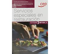 Manual. Servicios especiales en restauración (MF1054_2). Certificados de profesionalidad. Servicios de restaurante (HOTR0608) (SIN COLECCION)