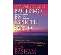 Manual Sobre El Bautismo En El Espíritu Santo