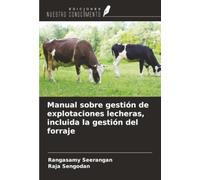 Manual sobre gestión de explotaciones lecheras, incluida la gestión del forraje