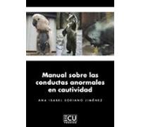 MANUAL SOBRE LAS CONDUCTAS ANORMALES EN CAUTIVIDAD: 1 (ECU)