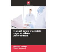 Manual sobre materiais regenerativos periodontais