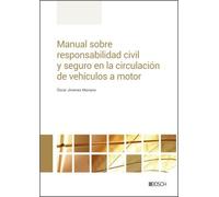 Manual Sobre Responsabilidad Civil Y Seguro En La Circulacion De Vehic