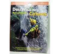 Manual técnico de descenso de cañones (SIN COLECCION)