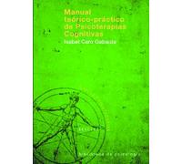 Manual teórico-práctico de Psicoterapias Cognitivas: 142 (Biblioteca de Psicología)