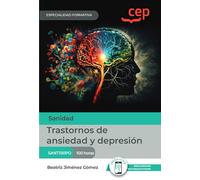 Manual. Trastornos de ansiedad y depresión (SANT100PO). Especialidades formativas (FORMACION)