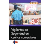 Manual. Vigilantes de seguridad en centros comerciales (FORMACION)