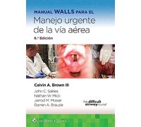Manual Walls para el manejo urgente de la vía aérea