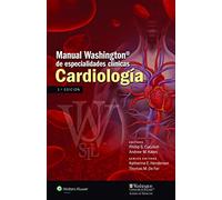 Manual Washington de especialidades clínicas. Cardiología (Manual Washington De Especialidades Clínicas) (Manual Washington De Especialidades Clínicas)