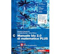 Manuale blu 2.0 di matematica. Ediz. PLUS. Con laZ Tutor. Per le Scuole superiori. Con e-book