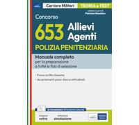 Manuale concorso 653 Allievi Agenti Polizia Penitenziaria: Manuale e quesiti per la preparazione a tutte le fasi di selezione (PP)