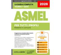 MANUALE CONCORSO ASMEL ENTI LOCALI 2026 - TUTTI I PROFILI: Teoria, Quiz Commentati e Simulazioni per la Prova. Materie comuni per Operatori Esperti, Istruttori e Funzionari - Incluso LEARNING HUB Onli