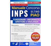 Manuale Concorso INPS 2026/27: Funzionari - Informatici e Ispettori di Vigilanza - Come battere il 90% dei candidati con il Sistema Quiz Inverso™