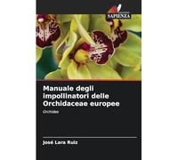 Manuale degli impollinatori delle Orchidaceae europee