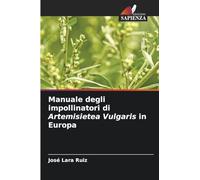 Manuale degli impollinatori di Artemisietea Vulgaris in Europa