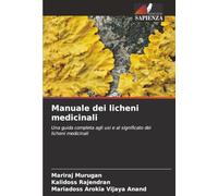 Manuale dei licheni medicinali: Una guida completa agli usi e al significato dei licheni medicinali