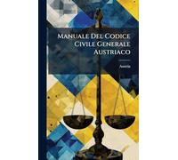 Manuale Del Codice Civile Generale Austriaco
