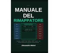 Manuale del Rimappatore: Fondamenti di elettronica automotive, diagnosi ECU e calibrazione professionale