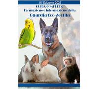 MANUALE DELLA GUARDIA ZOOFILA Agire-Proteggere-Formare: Per la crescita professionale di Guardie Zoofile- e operatori del settore La guida COMPLETA