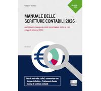 Manuale delle scritture contabili 2026. Aggiornato fino alla legge 30 dicembre 2025, N. 199 (Legge di bilancio 2026). Tutte le voci dalla A alla Z ... Trattamento f... (Professionisti & Imprese)