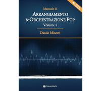 Manuale di arrangiamento & orchestrazione pop. Con File audio per il download (Vol. 2) (Didattica musicale)