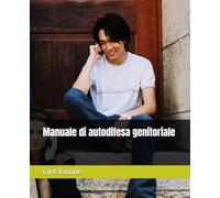 Manuale di autodifesa genitoriale