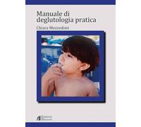Manuale di deglutologia pratica