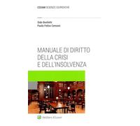 Manuale di diritto della crisi e dell’insolvenza