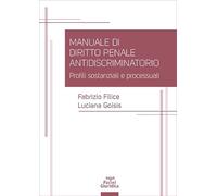 Manuale di diritto penale antidiscriminatorio. Profili sostanziali e processuali