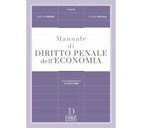 Manuale di diritto penale dell'economia (Manuali)