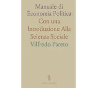Manuale di Economia Politica: Con una Introduzione Alla Scienza Sociale