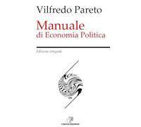 Manuale di Economia Politica: Edizione Integrale