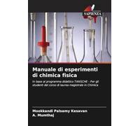 Manuale di esperimenti di chimica fisica: In base al programma didattico TANSCHE - Per gli studenti del corso di laurea magistrale in Chimica