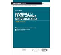 Manuale di legislazione universitaria. Nuova ediz. (Manuali)