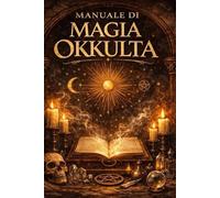 Manuale di magia okkulta