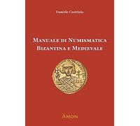 Manuale di numismatica bizantina e medievale